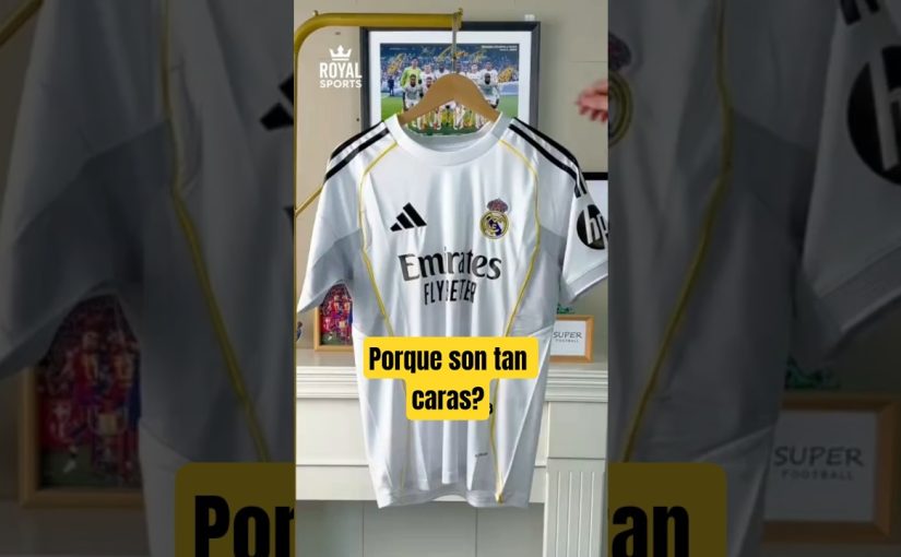 ¿Por qué las camisetas de fútbol cuestan tanto?